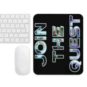 JOIN THE QUEST Mouse pad